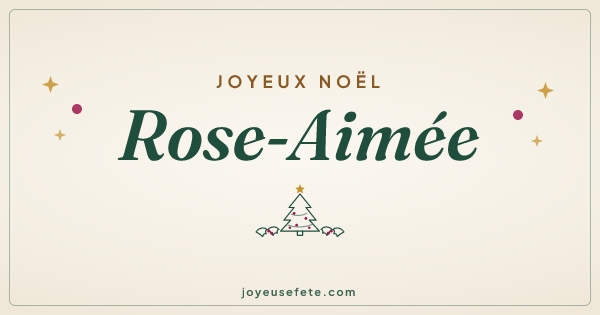 Image « Joyeux Noël Rose-Aimée » au format large
