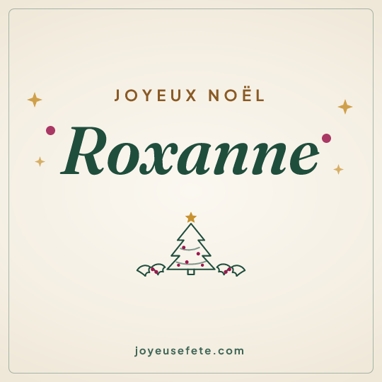 Image carrée « Joyeux Noël Roxanne » pour WhatsApp