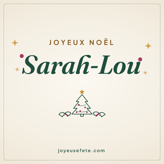 Image carrée « Joyeux Noël Sarah-Lou » pour WhatsApp