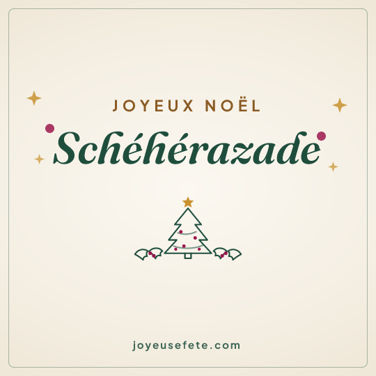 Image carrée « Joyeux Noël Schéhérazade » pour WhatsApp