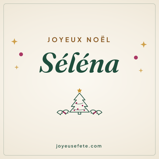 Image carrée « Joyeux Noël Séléna » pour WhatsApp