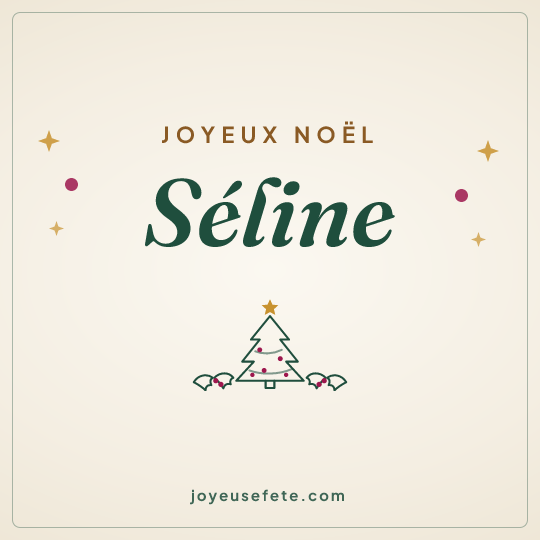 Image carrée « Joyeux Noël Séline » pour WhatsApp