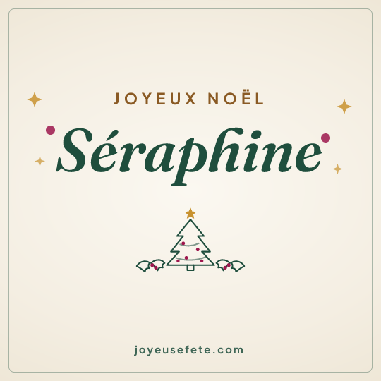 Image carrée « Joyeux Noël Séraphine » pour WhatsApp