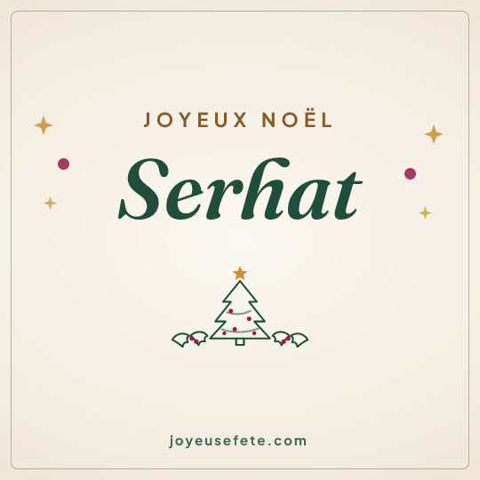 Image carrée « Joyeux Noël Serhat » pour WhatsApp