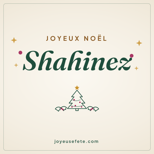 Image carrée « Joyeux Noël Shahinez » pour WhatsApp