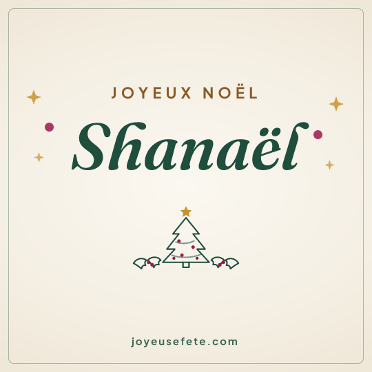 Image carrée « Joyeux Noël Shanaël » pour WhatsApp