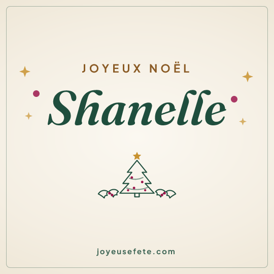 Image carrée « Joyeux Noël Shanelle » pour WhatsApp