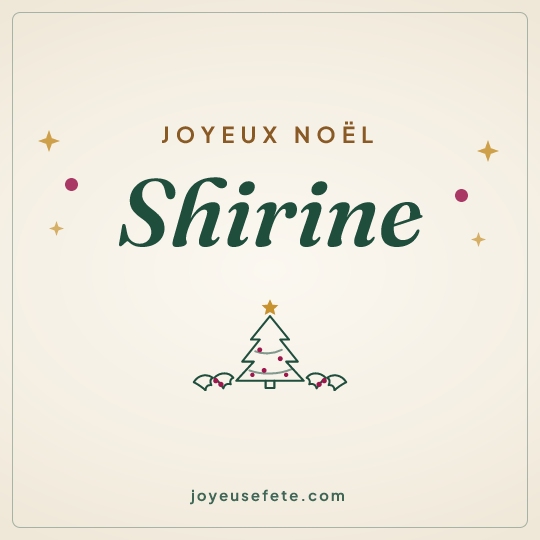 Image carrée « Joyeux Noël Shirine » pour WhatsApp