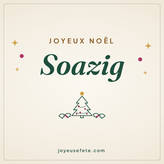 Image carrée « Joyeux Noël Soazig » pour WhatsApp