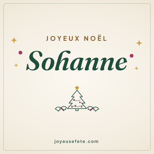 Image carrée « Joyeux Noël Sohanne » pour WhatsApp