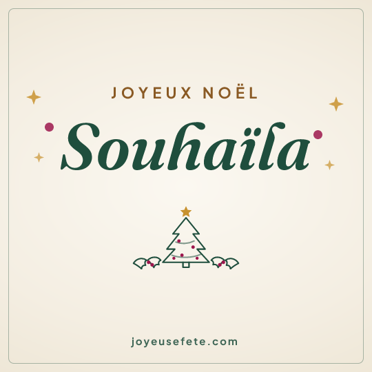 Image carrée « Joyeux Noël Souhaïla » pour WhatsApp