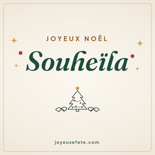 Image carrée « Joyeux Noël Souheïla » pour WhatsApp