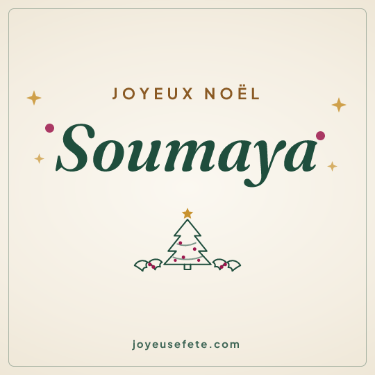 Image carrée « Joyeux Noël Soumaya » pour WhatsApp