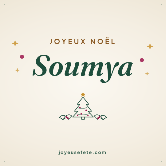 Image carrée « Joyeux Noël Soumya » pour WhatsApp