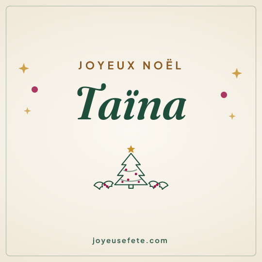 Image carrée « Joyeux Noël Taïna » pour WhatsApp