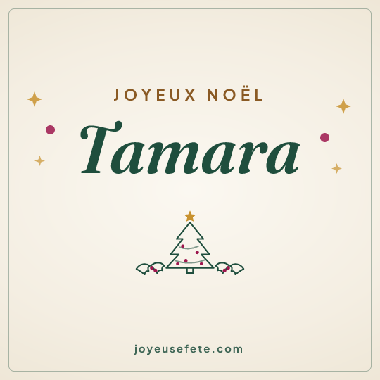 Image carrée « Joyeux Noël Tamara » pour WhatsApp