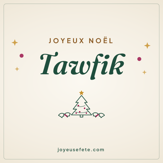 Image carrée « Joyeux Noël Tawfik » pour WhatsApp