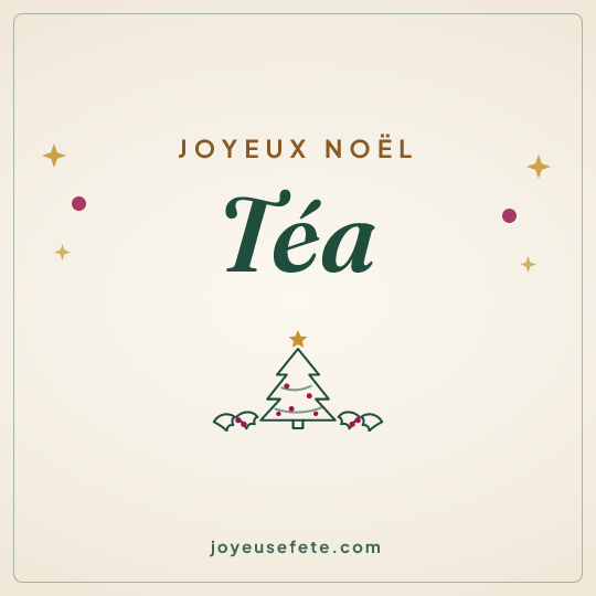 Image carrée « Joyeux Noël Téa » pour WhatsApp