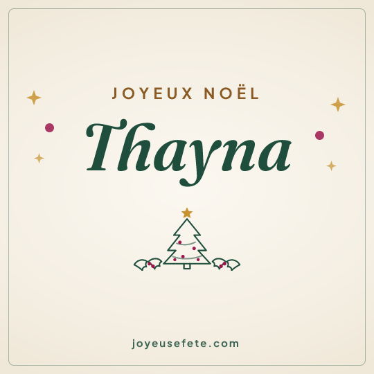 Image carrée « Joyeux Noël Thayna » pour WhatsApp