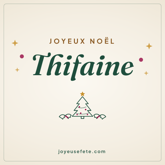 Image carrée « Joyeux Noël Thifaine » pour WhatsApp