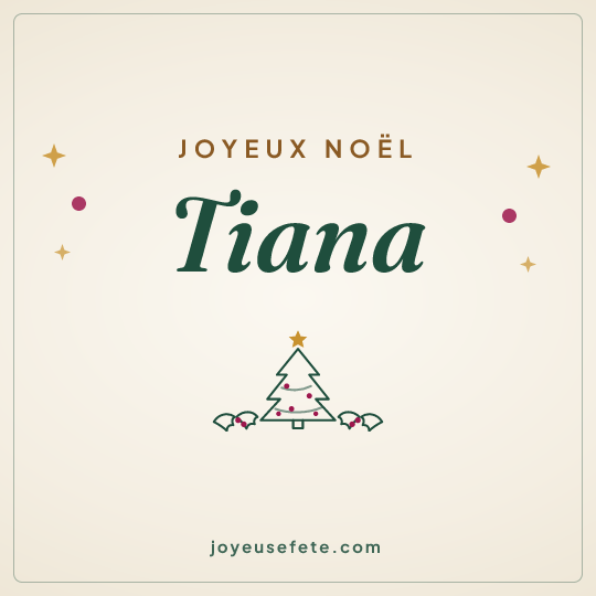 Image carrée « Joyeux Noël Tiana » pour WhatsApp