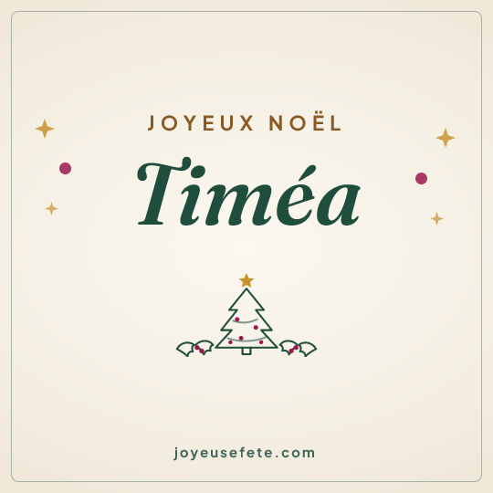 Image carrée « Joyeux Noël Timéa » pour WhatsApp