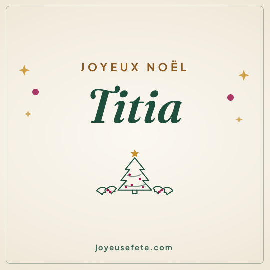 Image carrée « Joyeux Noël Titia » pour WhatsApp
