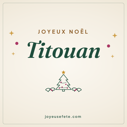 Image carrée « Joyeux Noël Titouan » pour WhatsApp