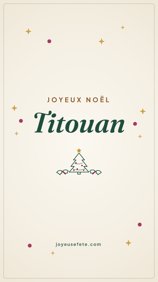 Image « Joyeux Noël Titouan » au format story