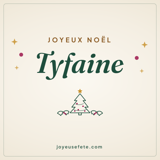 Image carrée « Joyeux Noël Tyfaine » pour WhatsApp