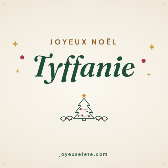 Image carrée « Joyeux Noël Tyffanie » pour WhatsApp