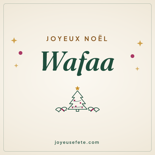 Image carrée « Joyeux Noël Wafaa » pour WhatsApp