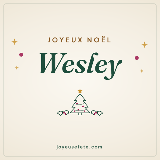 Image carrée « Joyeux Noël Wesley » pour WhatsApp