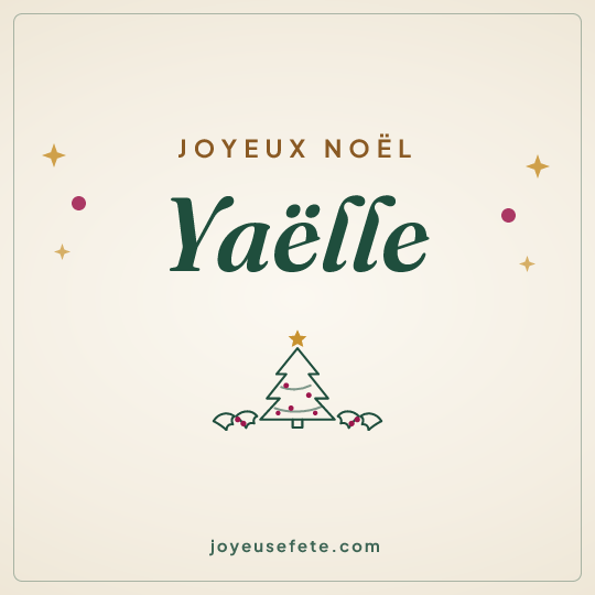 Image carrée « Joyeux Noël Yaëlle » pour WhatsApp