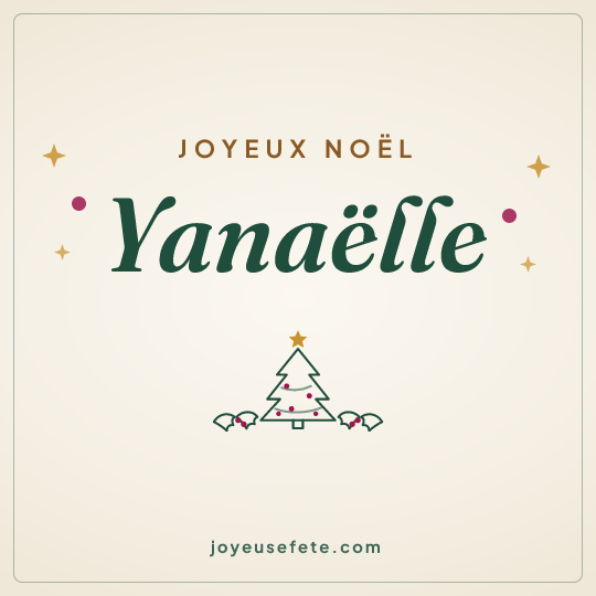 Image carrée « Joyeux Noël Yanaëlle » pour WhatsApp