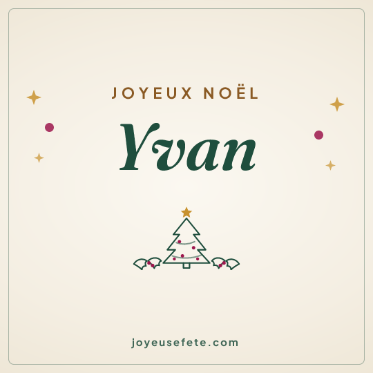 Image carrée « Joyeux Noël Yvan » pour WhatsApp