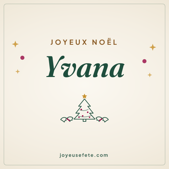 Image carrée « Joyeux Noël Yvana » pour WhatsApp